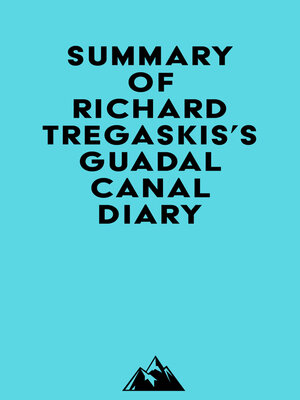 cover image of Summary of Richard Tregaskis's Guadalcanal Diary
